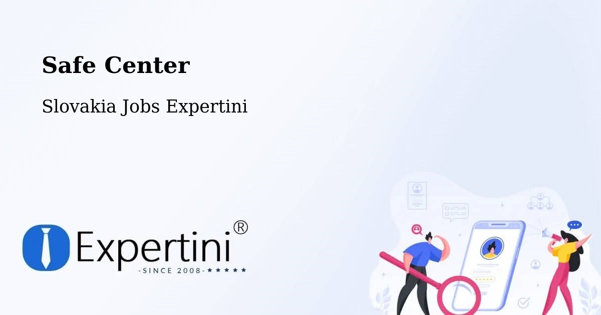 Safety Center – Košice - Slovakia Jobs Expertini