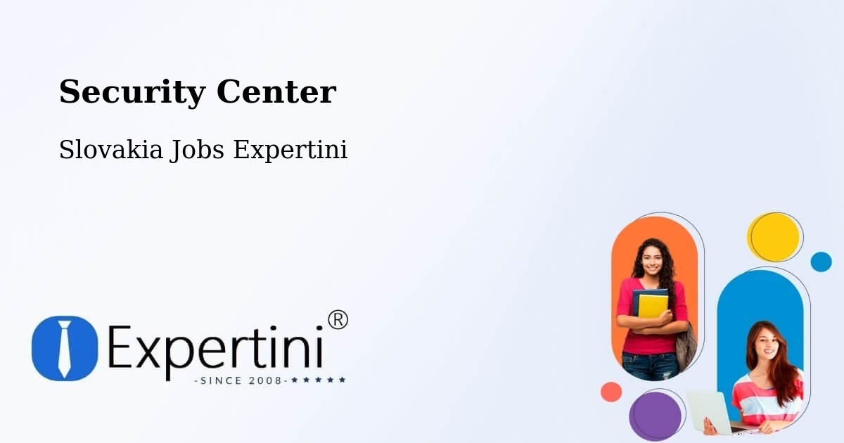 Security & Compliance – Košice - Slovakia Jobs Expertini